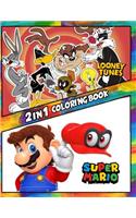 2 in 1 Coloring Book Looney Tunes and Super Mario: Best Coloring Book for Children and Adults, Set 2 in 1 Coloring Book, Easy and Exciting Drawings of Your Loved Characters and Cartoons(2 in 1 Coloring Books for Children, Kids 4-12 and Adults)