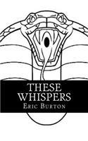 These Whispers