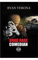 Road Rage Comedian