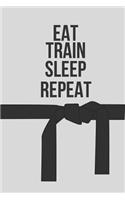 Eat Train Sleep Repeat: Blank Line Journal