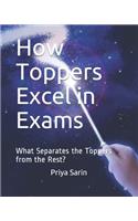 How Toppers Excel in Exams