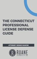 Connecticut Professional License Defense Guide