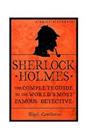 A Brief History of Sherlock Holmes: (Brief Histories)