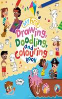 My First Drawing, Doodling, and Colouring Book