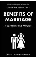 Benefits of Marriage: A Comprehensive Analysis