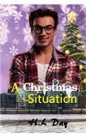 A Christmas Situation: (2 Temporary)
