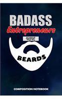 Badass Entrepreneurs Have Beards