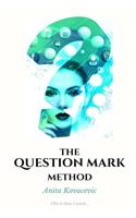 The Question Mark Method