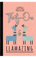 Thirty-One and Llamazing