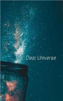 Dear Universe