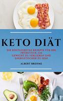 Keto Diät (Keto Diet German Edition)