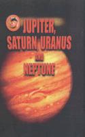 Jupiter, Saturn, Uranus and Neptune