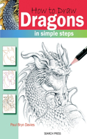 How to Draw: Dragons: In Simple Steps(How to Draw)