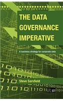 Data Governance Imperative (The): A Business Strategy for Corporate Data
