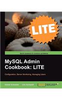 MySQL Admin Cookbook LITE: Replication and Indexing