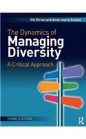 The Dynamics of Managing Diversity: A Critical Approach