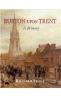 Burton Upon Trent: A History Degreesdburton on Trent