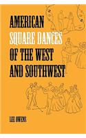 American Square Dances of the West and Southwest