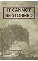 It Cannot Be Stormed