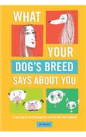 What Your Dog's Breed Says About You