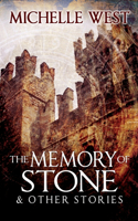 Memory of Stone and Other Stories