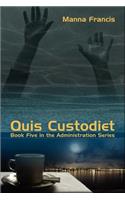 Quis Custodiet