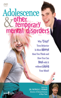 Adolescence & Other Temporary Mental Disorders