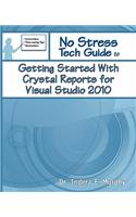 Getting Started with Crystal Reports for Visual Studio 2010: (English)