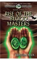 Rise of the Blood Masters