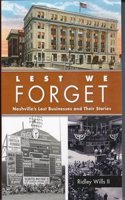Lest We Forget: Nashville's Lost Businesses and Their Stories