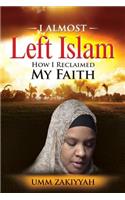 I Almost Left Islam