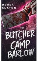 The Butcher of Camp Barlow