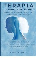 Terapia Cognitivo-Conductual para Tratar Trastornos de Ansiedad y Depresión