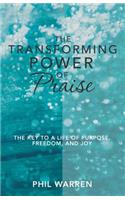 Transforming Power of Praise