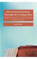 International Students Through the Looking Glass