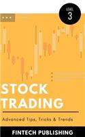 Stock Trading: Advanced Tips, Tricks & Trends