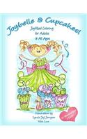 Joybelle & Cupcakes!: Joyfilled Coloring for Adults & All Ages