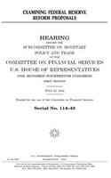 Examining Federal Reserve reform proposals