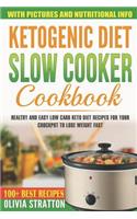 Ketogenic Diet Slow Cooker Cookbook