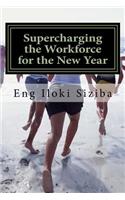 Supercharging the Workforce for the New Year: Developing contagious positive energy