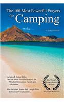 Prayer the 100 Most Powerful Prayers for Camping - With 3 Bonus Books to Pray for Mindful Relaxation, Family & Adventure