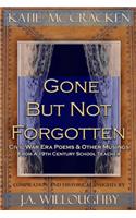 Gone But Not Forgotten