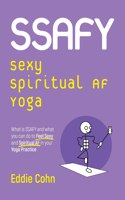 SSAFY Sexy Spiritual AF Yoga