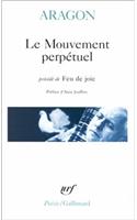 Le Mouvement Perpetuel/Feu De Joie/Ecritures Automatiques