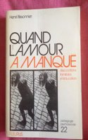 Quand l'Amour a Manquae