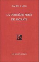 La Derniere Mort de Socrate