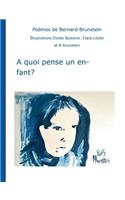 A quoi pense un enfant