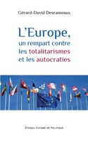 L'Europe, un rempart contre les totalitarismes et les autocraties