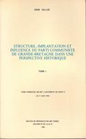 Structures, Implantation Et Influence Du Parti Communiste de Grande-Bretagne Dans Une Perspective Historique