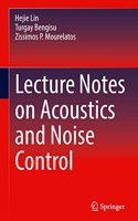 Lecture Notes on Acoustics and Noise Control